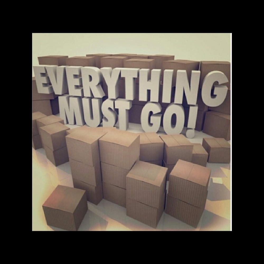 Everything must go